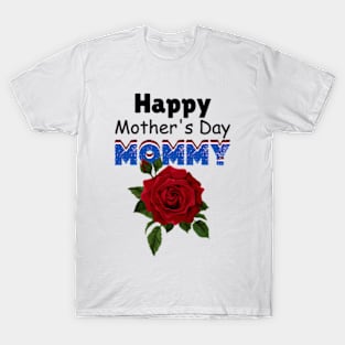 Happy Mother's Day Mommy 2024 T-Shirt